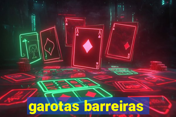 garotas barreiras